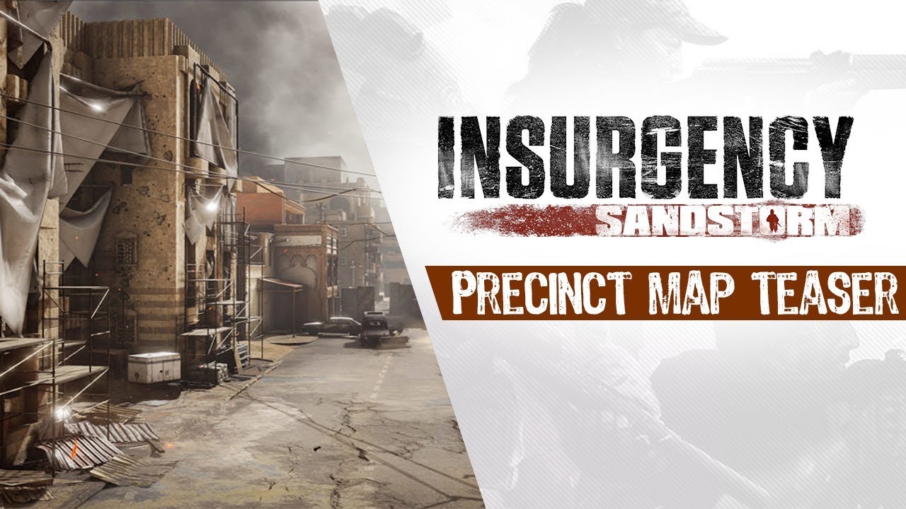 Insurgency Sandstorm : Watch Precinct Teaser Trailer!