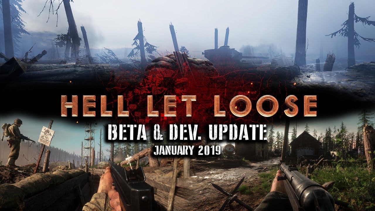 [ Hell Let Loose ] PC Beta news, breakdown & Developer update! January 2019