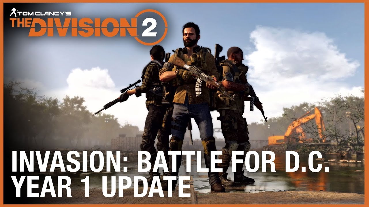 Tom Clancyâ€™s The Division 2: Year 1 Update – Invasion: Battle for D.C. | Ubisoft [NA]