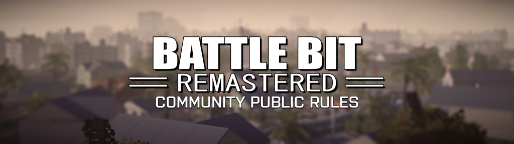Serial Code Battlebit BATTLEBIT REMASTERED CODE OF CONDUCT (PUBLIC) – POWERBITS GAMETEAM