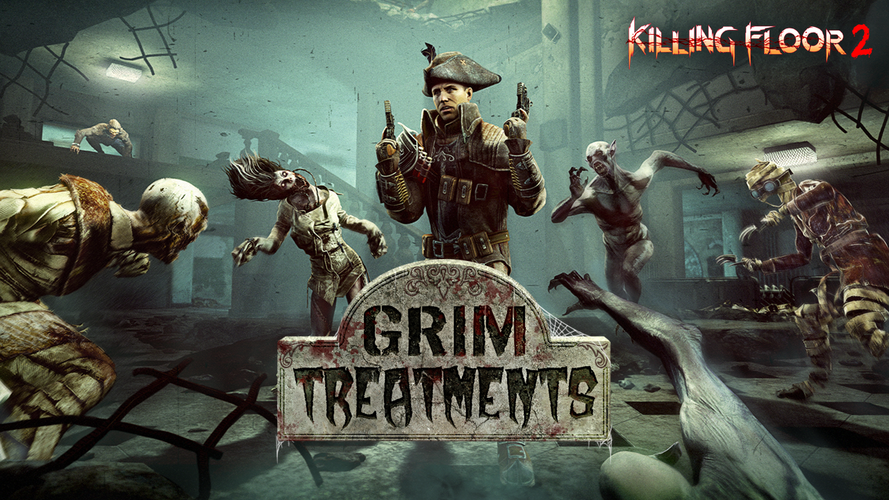 Killing Floor 2 Grim Treatments Update Is Now Live!