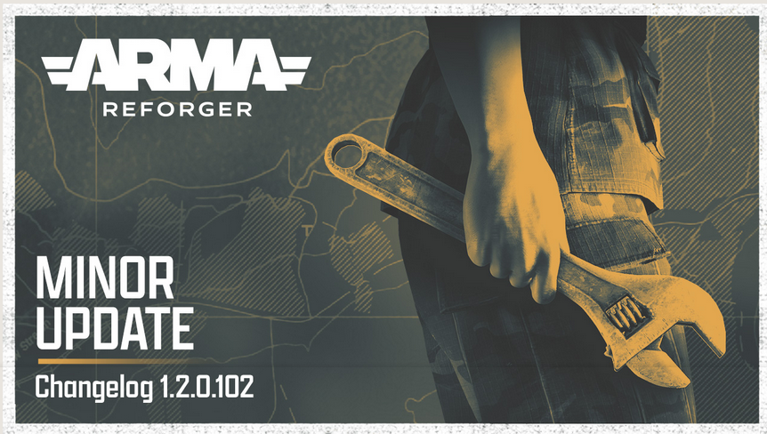 ARMA REFORGER SMALL UPDATE Changelog 1.2.0.102